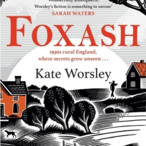 Foxash 'A Wonderfully Atmospheric And Deeply Unsettling Nove