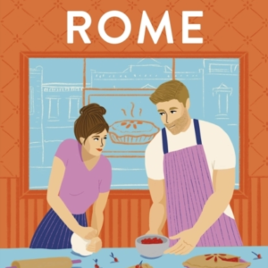 When In Rome The Deliciously Charming Rom-Com From The Autho