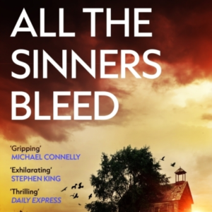 All The Sinners Bleed The New Thriller From The Award-Winnin