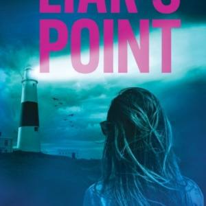 Liar's Point A Romantic Thriller Sure To Have You On The Edg