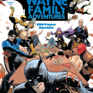 Batman: Wayne Family Adventures Volume One