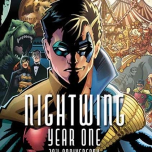 Nightwing: Year One 20Th Anniversary Deluxe Edition New Edit