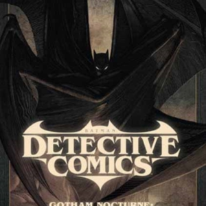 Batman: Detective Comics Vol. 3: Gotham Nocturne: Act Ii