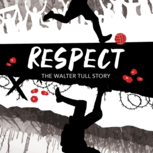 Respect The Walter Tull Story