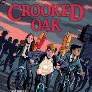 The Invasion Of Crooked Oak