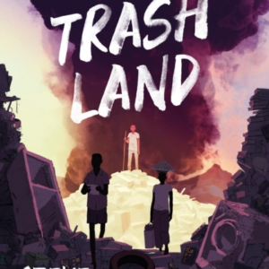 Welcome To Trashland