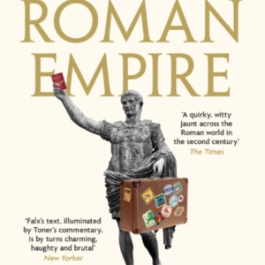 A Grand Tour Of The Roman Empire By Marcus Sidonius Falx