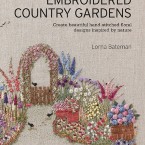 Embroidered Country Gardens Create Beautiful Hand-Stitched F