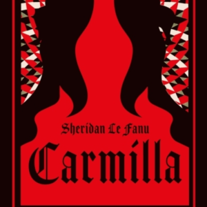 Carmilla The Dark Sapphic Romance That Inspired Dracula