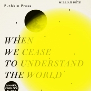 When We Cease To Understand The World