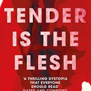 Tender Is The Flesh