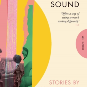 A Different Sound Stories By Mid-Century Women Writers