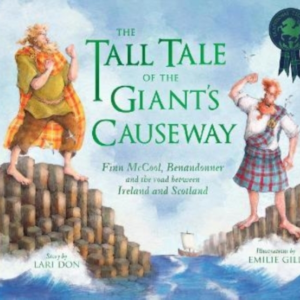 The Tall Tale Of The Giant's Causeway Finn Mccool, Benandonn