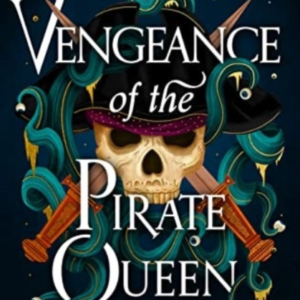 Vengeance Of The Pirate Queen
