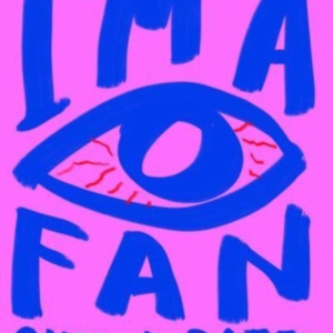 I'M A Fan