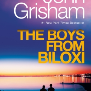The Boys From Biloxi A Legal Thriller
