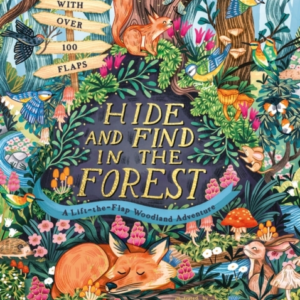 Hide And Find In The Forest: A Lift-The-Flap Woodland Advent