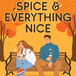 Pumpkin Spice & Everything Nice