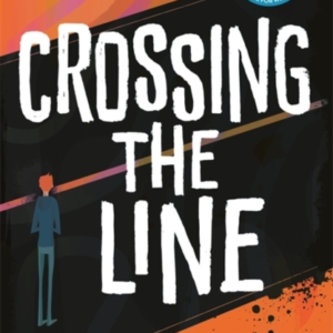 Crossing The Line Winner Of The Yoto Carnegie Shadowers' Cho