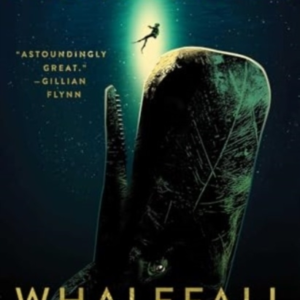 Whalefall A Novel
