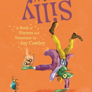 A Lot Of Silly A Book Of Rhymes And Nonsense