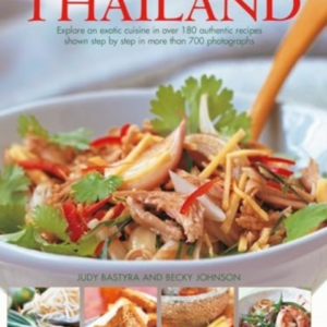 Food And Cooking Of Thailand Explore An Exotic Cuisine In Ov