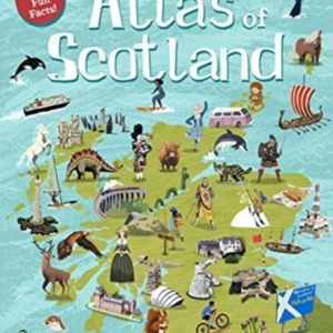 An Amazing Illustrated Atlas Of Scotland