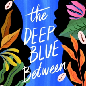 The Deep Blue Between