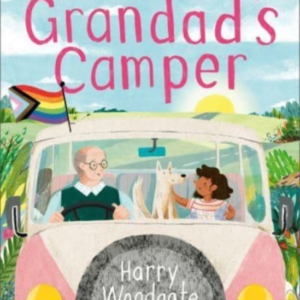 Grandad's Camper A Picture Book For Children That Celebrates