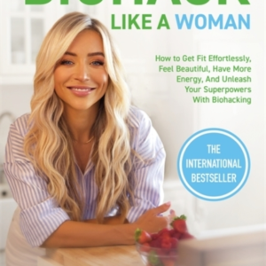 Biohack Like A Woman