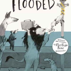 Flooded Winner Of The Klaus Flugge Prize For Illustration 20
