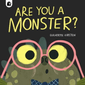 Are You A Monster? Winner Of The Booktrust Storytime Prize 2