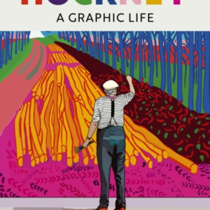 Hockney A Graphic Life