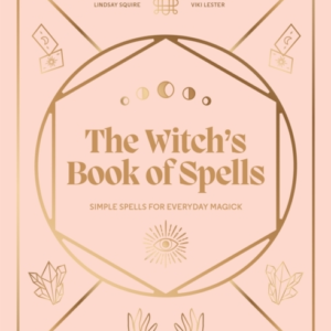 The Witch'S Book Of Spells Simple Spells For Everyday Magick