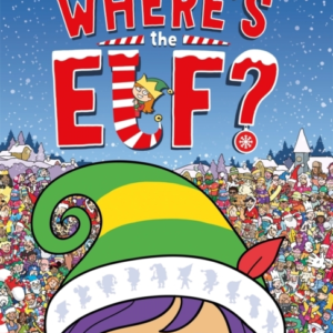 Where's The Elf?A Christmas Search And Find Book