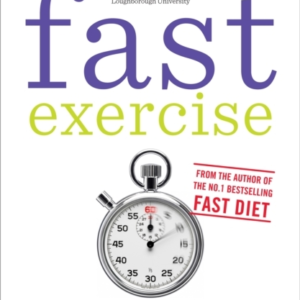 Fast Exercisethe Simple Secret Of High Intensity Training G