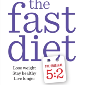 The Fast Dietrevised And Updated Lose Weight Stay Healthy