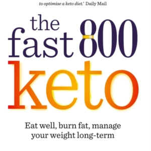 Fast 800 Ketoeat Well Burn Fat Manage Your Weight Long-Ter
