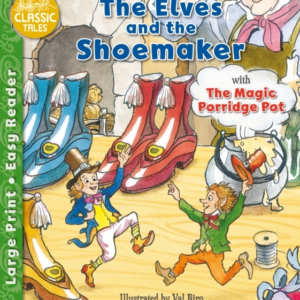 The Elves And The Shoemaker & The Magic Porridge Pot