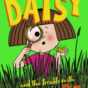 Daisy And The Trouble With Nature