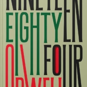 Nineteen Eighty-Four 75Th Anniversary Edition