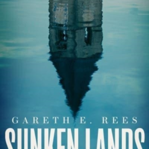 Sunken Lands A Journey Through Flooded Kingdoms And Lost Wor