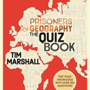 Prisoners Of Geography The Quiz Bookhow Much Do You Really K