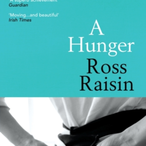 A Hungerfrom The Prizewinning Author Of Gods Own Country