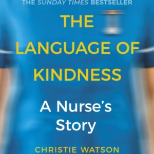 The Language Of Kindnessthe Costa-Award Winning #1 Sunday Ti