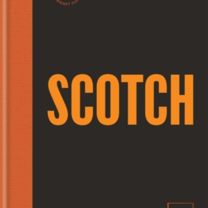 Scotchthe Balmoral Guide To Scottish Whisky