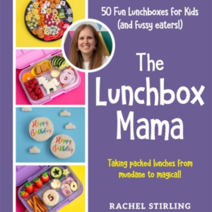 The Lunchbox Mama 50 Fun Lunchboxes For Kids (And Fussy Eate