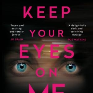 Keep Your Eyes On Me
