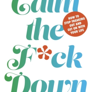 Calm The F**K Down