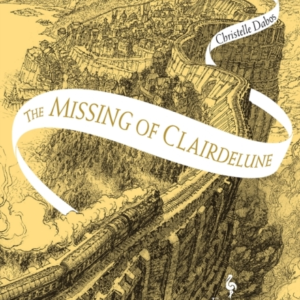 The Missing Of Clairdelunethe Mirror Visitor Book 2